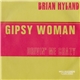 Brian Hyland - Gypsy Woman / Drivin' Me Crazy